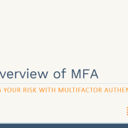 Reducing Your Risk with Multi-Factor Authentication